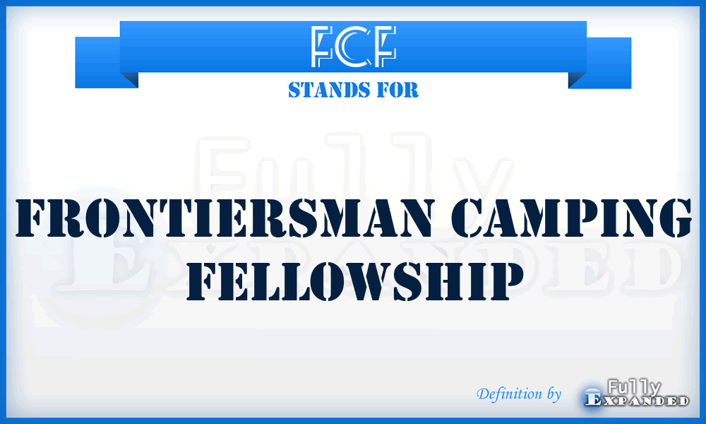 FCF - Frontiersman Camping Fellowship