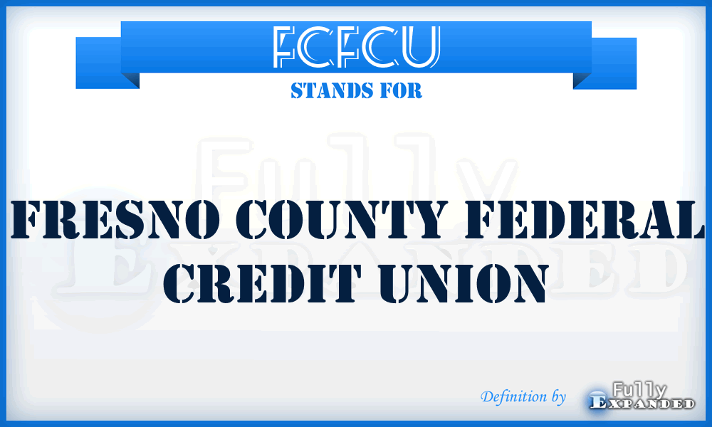 FCFCU - Fresno County Federal Credit Union
