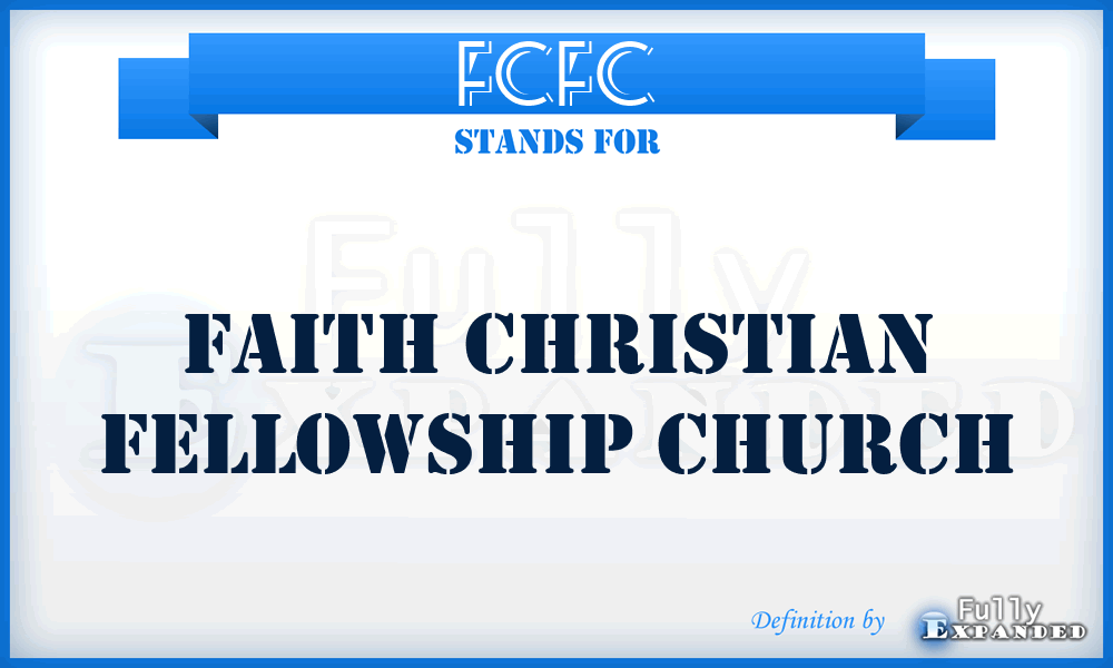 FCFC - Faith Christian Fellowship Church