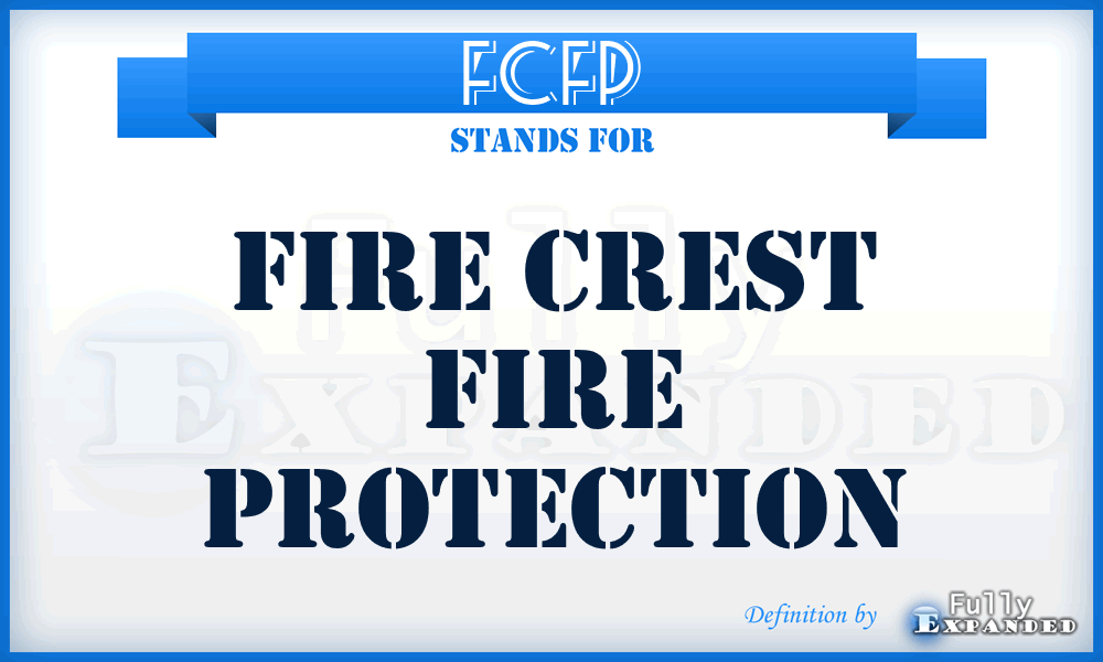 FCFP - Fire Crest Fire Protection