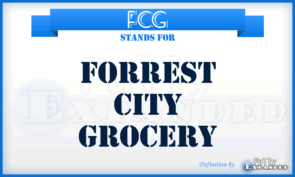 FCG - Forrest City Grocery