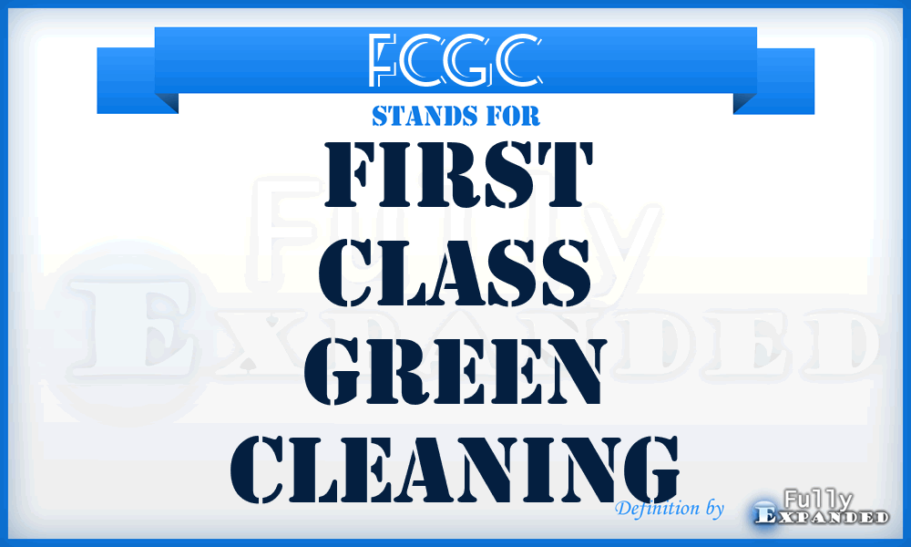 FCGC - First Class Green Cleaning
