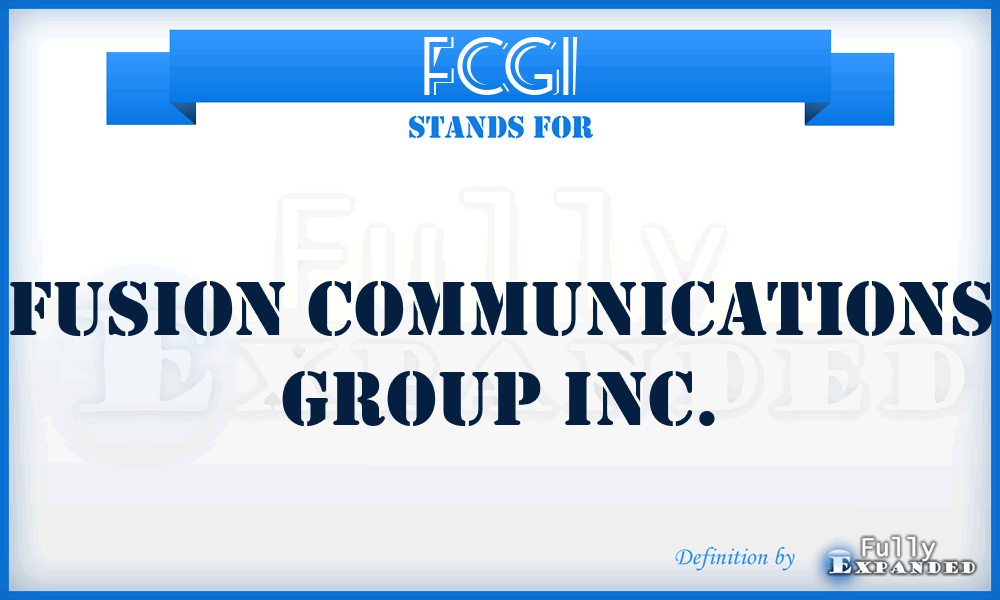 FCGI - Fusion Communications Group Inc.