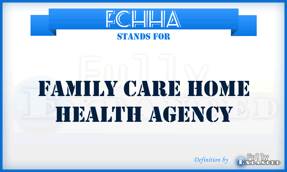 FCHHA - Family Care Home Health Agency