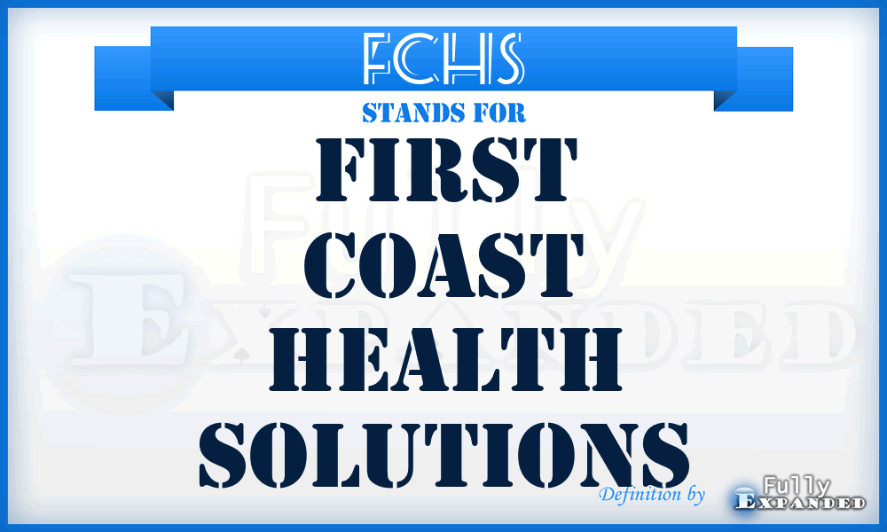 FCHS - First Coast Health Solutions