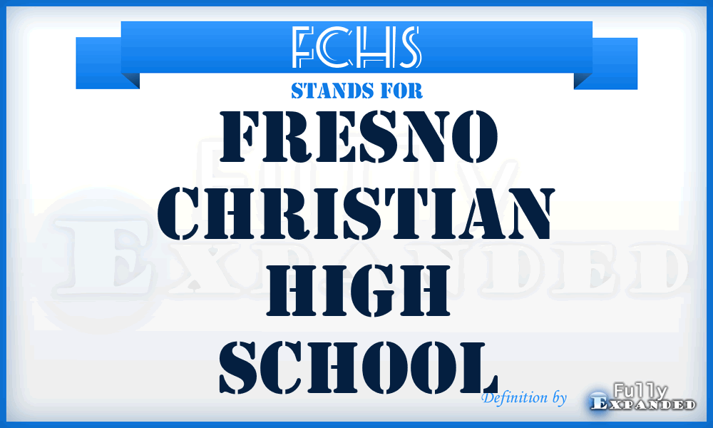 FCHS - Fresno Christian High School