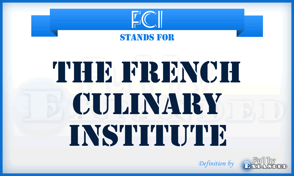 FCI - The French Culinary Institute