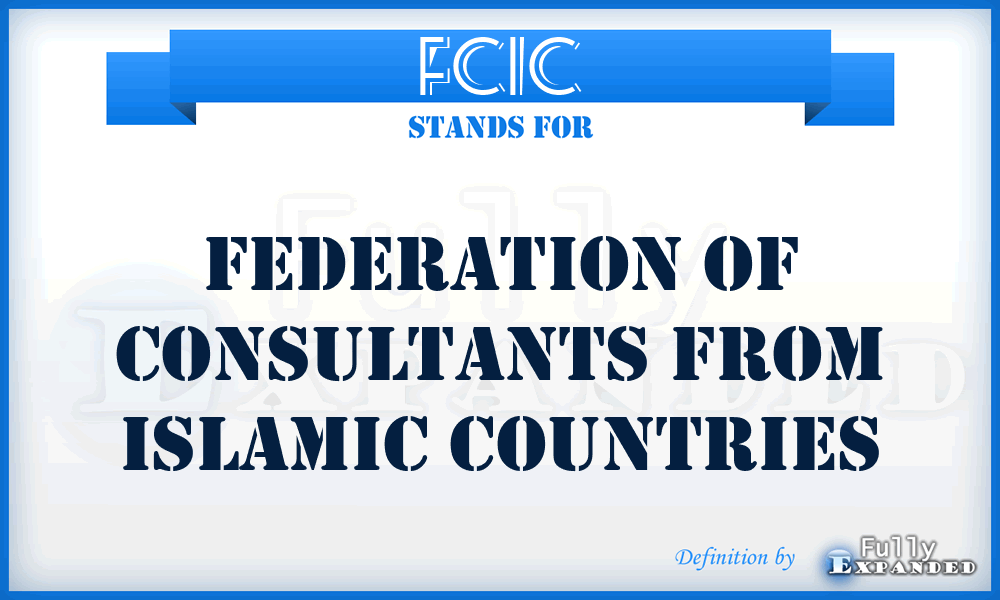 FCIC - Federation of Consultants from Islamic Countries