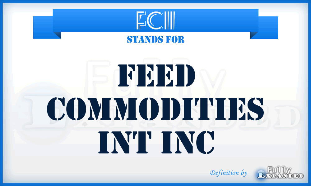 FCII - Feed Commodities Int Inc
