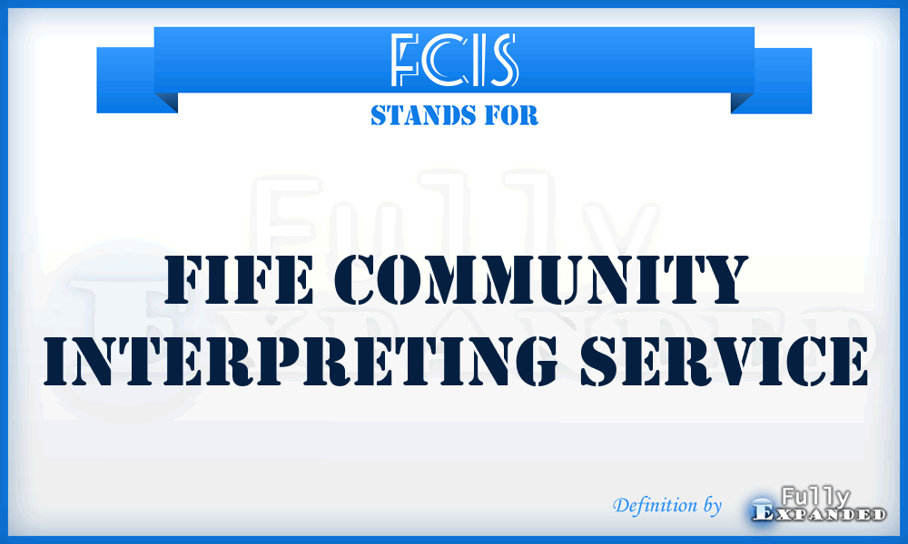 FCIS - Fife Community Interpreting Service