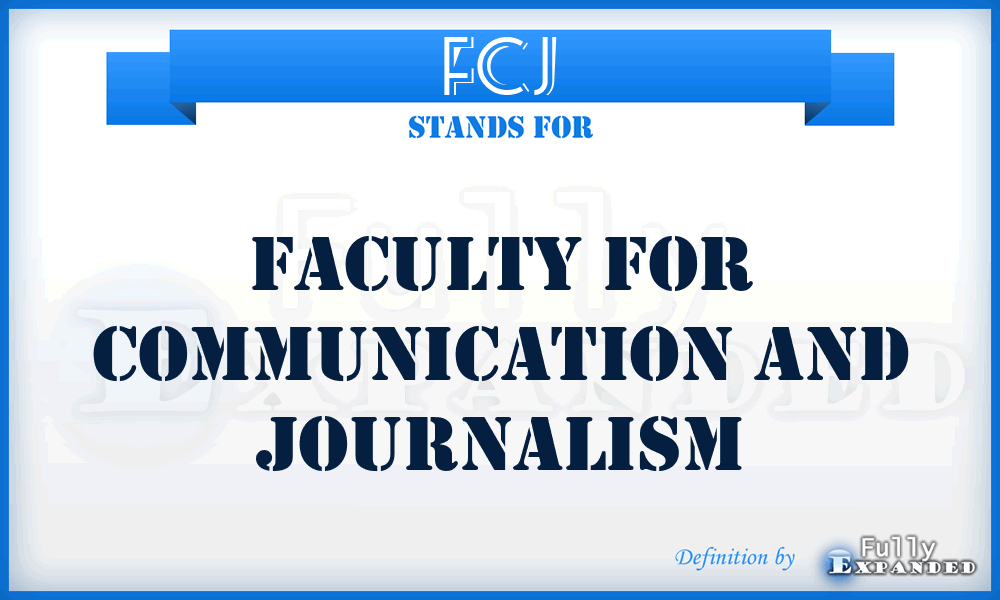 FCJ - Faculty for Communication and Journalism