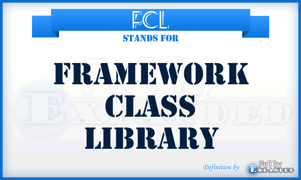 FCL - Framework Class Library