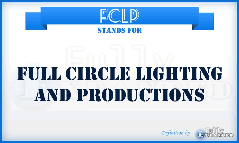 FCLP - Full Circle Lighting and Productions