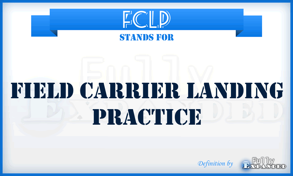 FCLP - field carrier landing practice