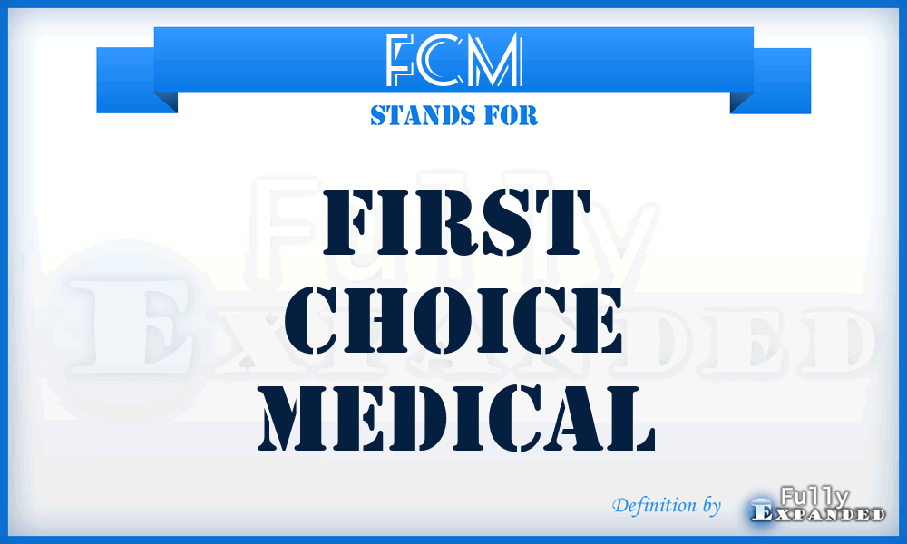 FCM - First Choice Medical
