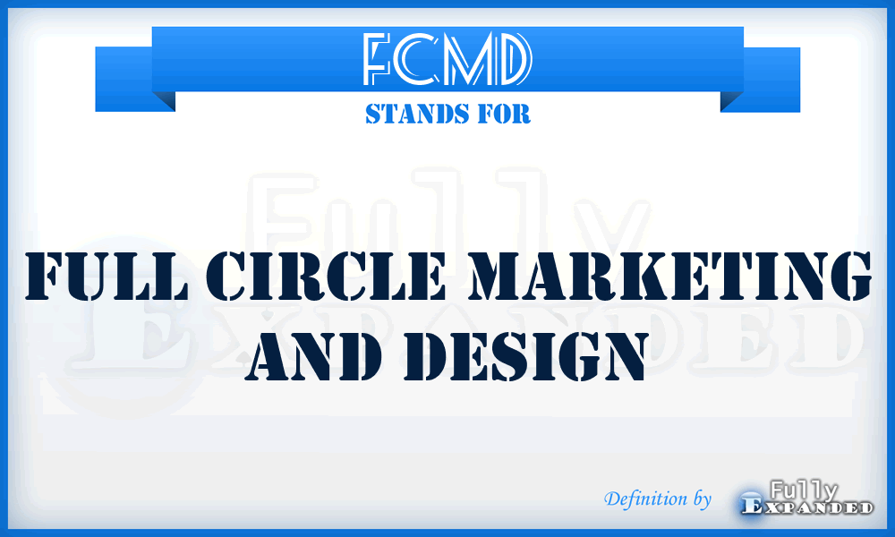 FCMD - Full Circle Marketing and Design