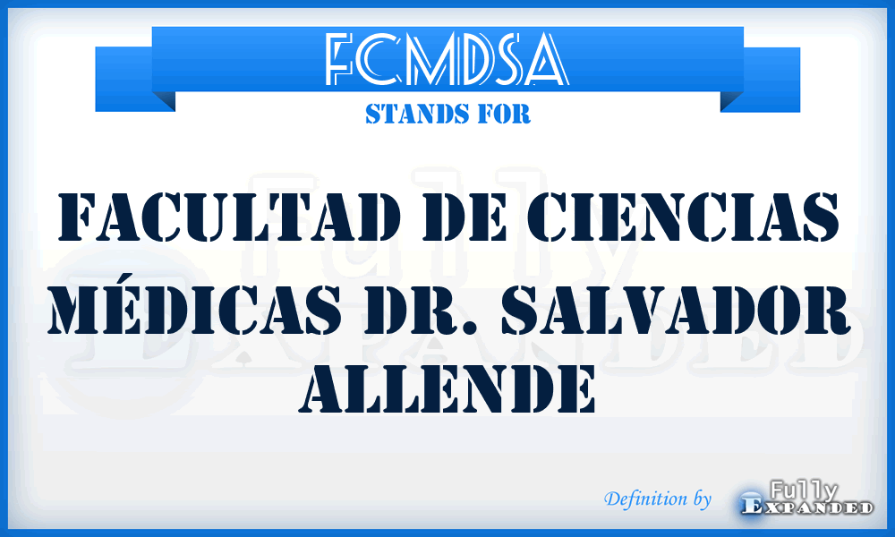 FCMDSA - Facultad de Ciencias Médicas Dr. Salvador Allende