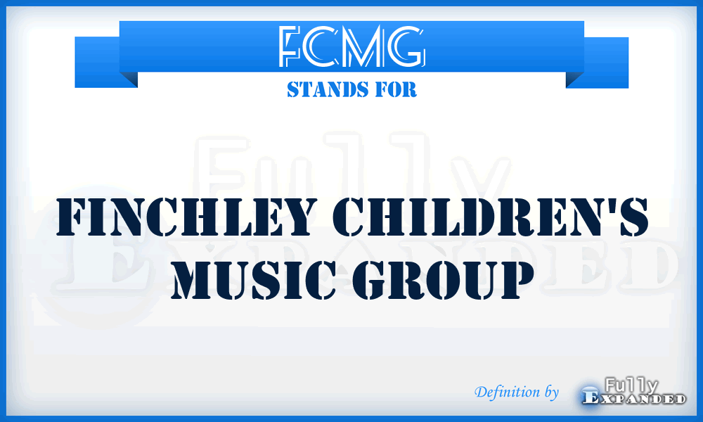 FCMG - Finchley Children's Music Group