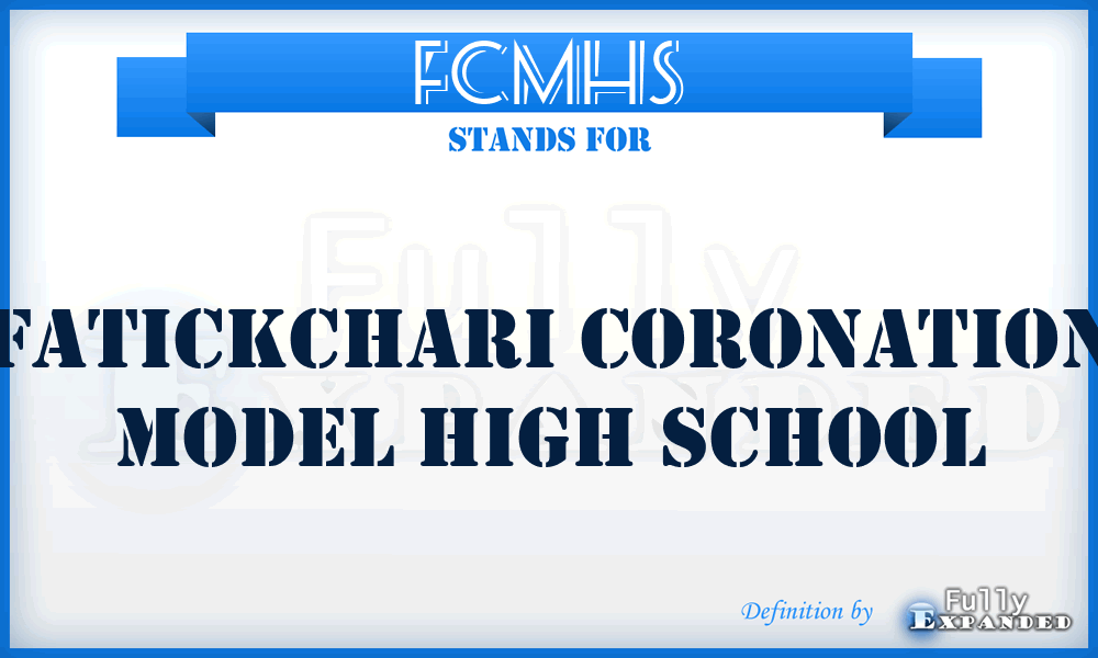 FCMHS - Fatickchari Coronation Model High School