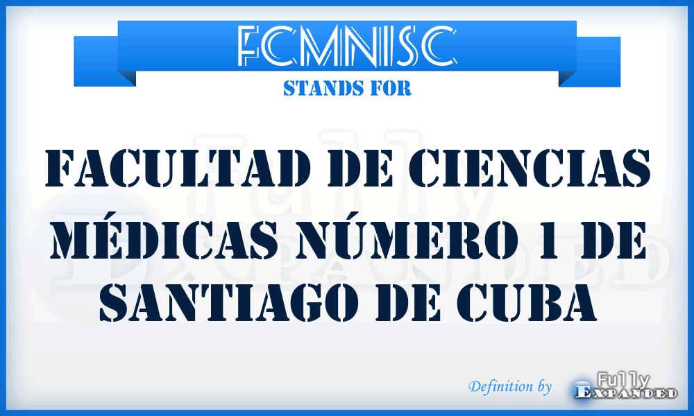 FCMN1SC - Facultad de Ciencias Médicas Número 1 de Santiago de Cuba