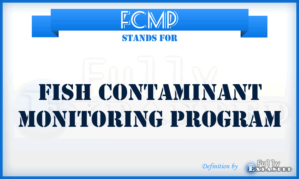FCMP - Fish Contaminant Monitoring Program