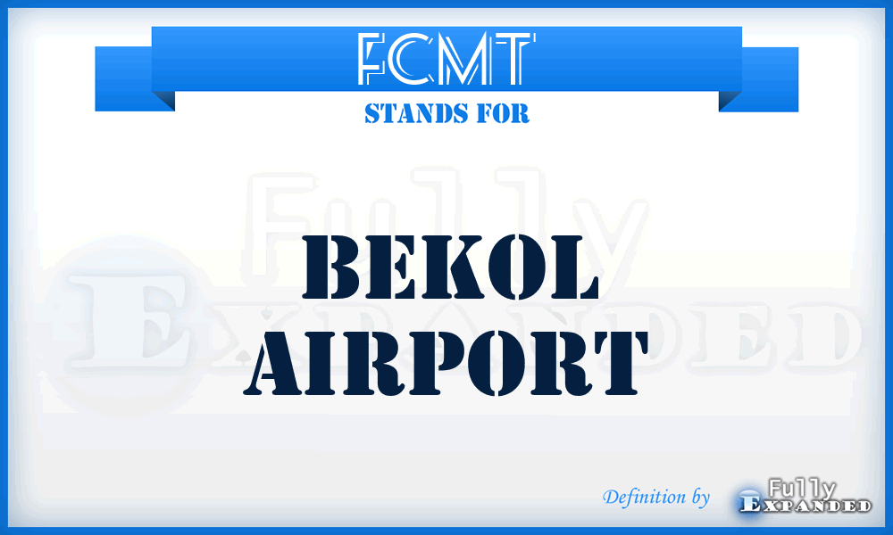 FCMT - Bekol airport