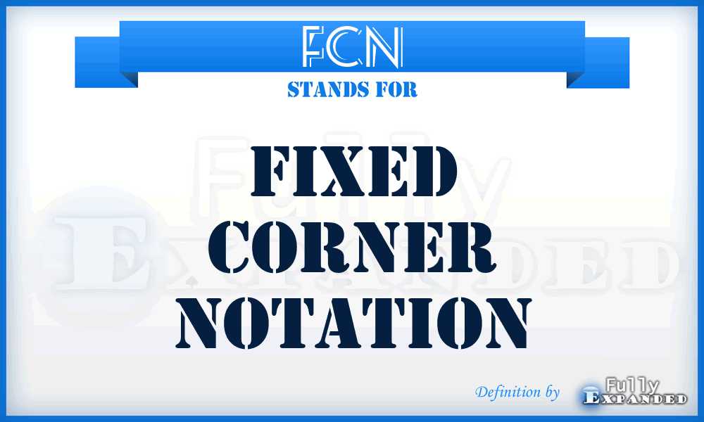 FCN - Fixed Corner Notation