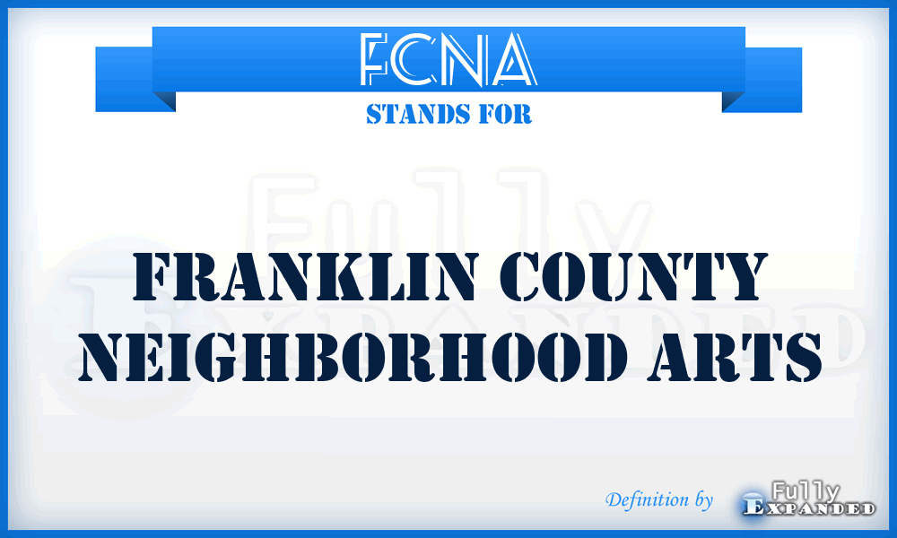 FCNA - Franklin County Neighborhood Arts