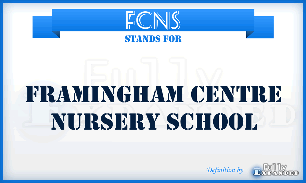 FCNS - Framingham Centre Nursery School