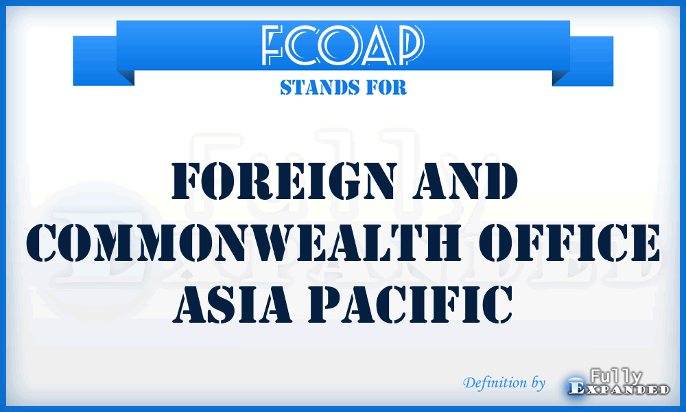 FCOAP - Foreign and Commonwealth Office Asia Pacific