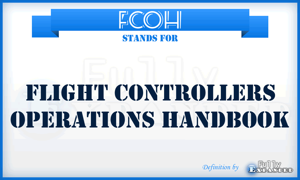 FCOH - Flight Controllers Operations Handbook