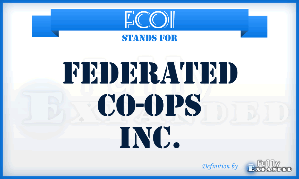 FCOI - Federated Co-Ops Inc.