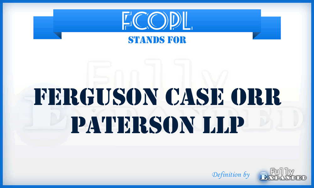FCOPL - Ferguson Case Orr Paterson LLP