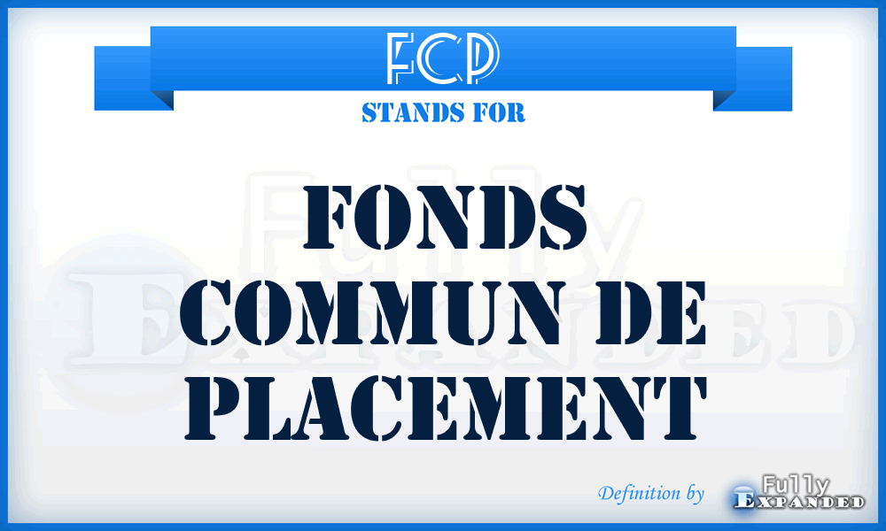 FCP - Fonds Commun De Placement