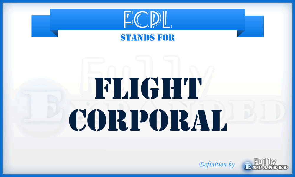 FCPL - Flight Corporal