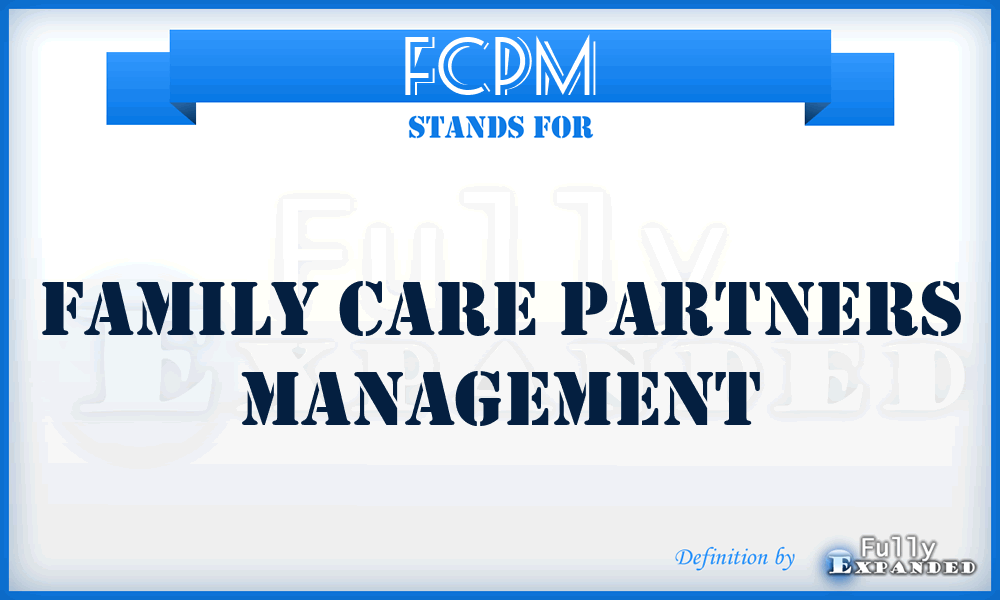 FCPM - Family Care Partners Management