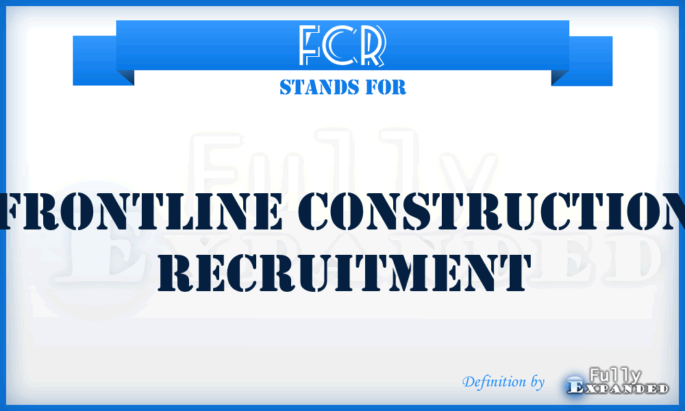 FCR - Frontline Construction Recruitment