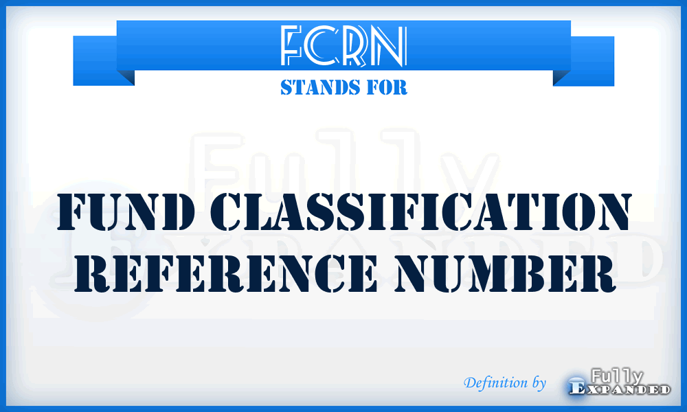 FCRN - fund classification reference number