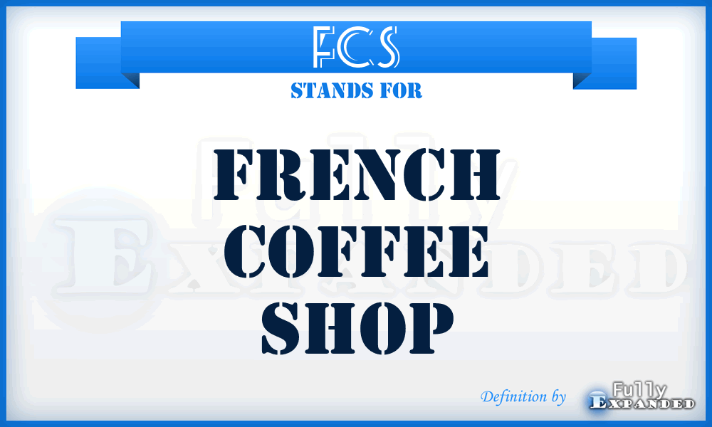 FCS - French Coffee Shop