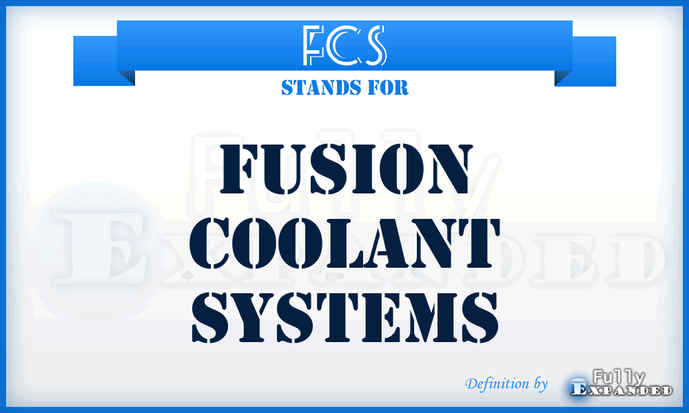 FCS - Fusion Coolant Systems