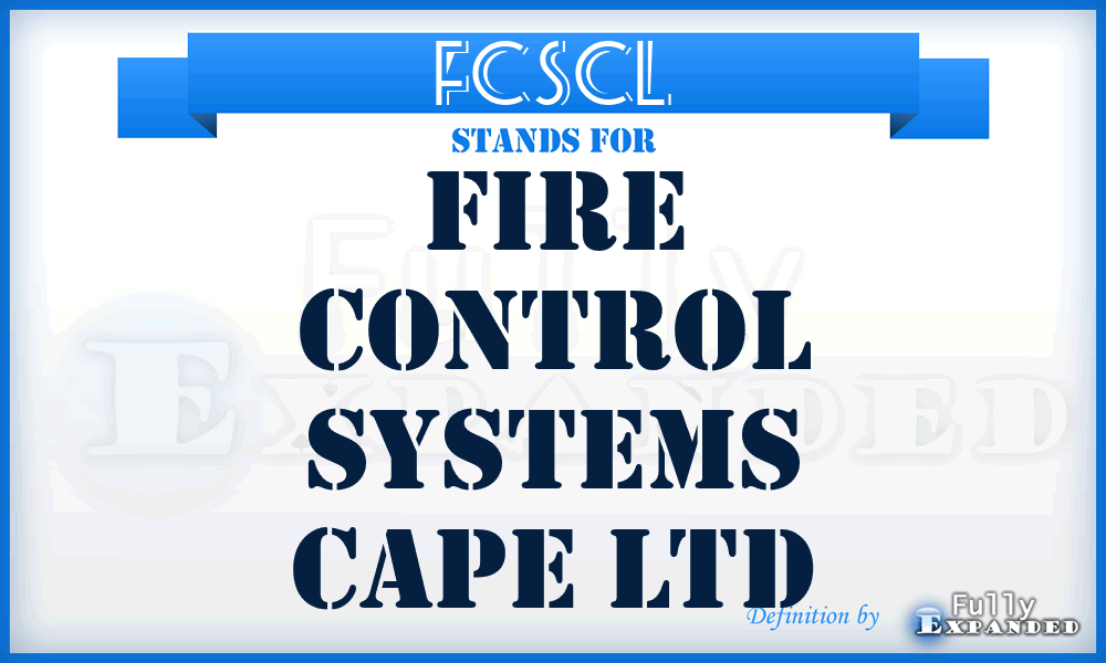 FCSCL - Fire Control Systems Cape Ltd