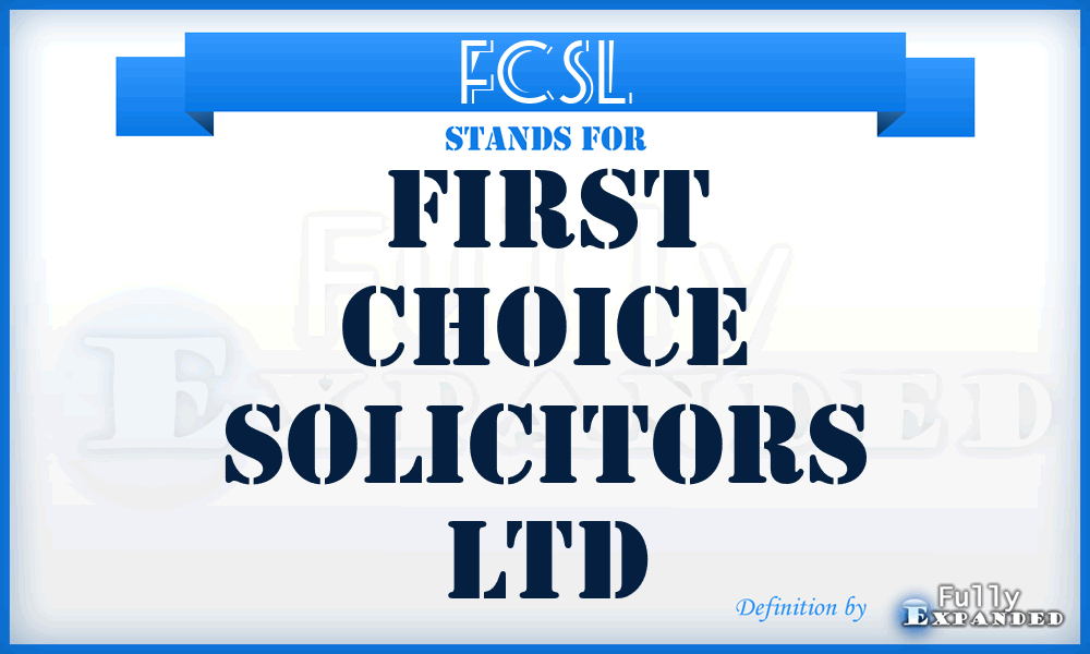 FCSL - First Choice Solicitors Ltd