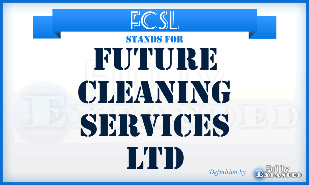 FCSL - Future Cleaning Services Ltd
