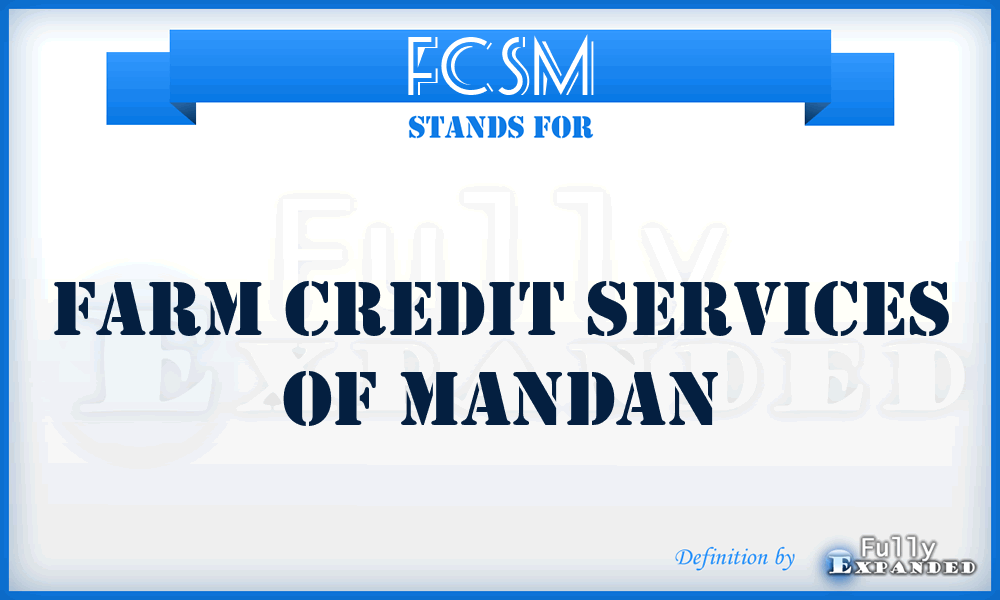FCSM - Farm Credit Services of Mandan