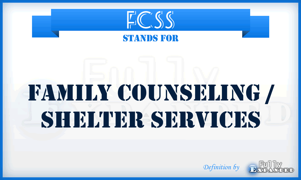 FCSS - Family Counseling / Shelter Services