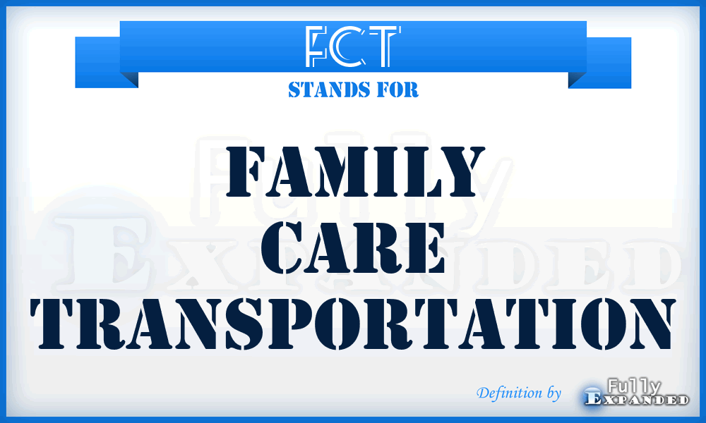 FCT - Family Care Transportation