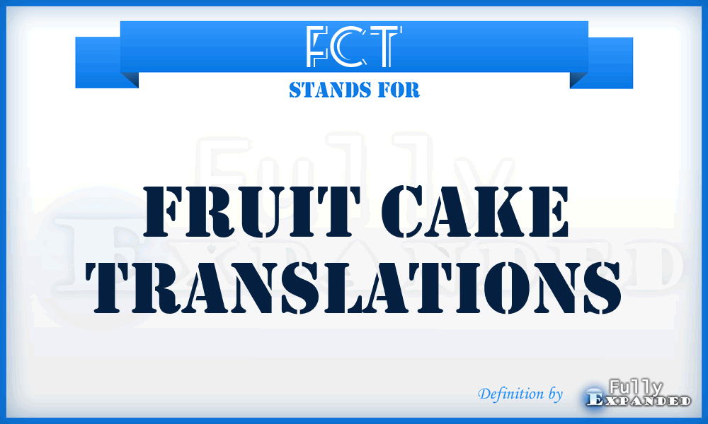 FCT - Fruit Cake Translations