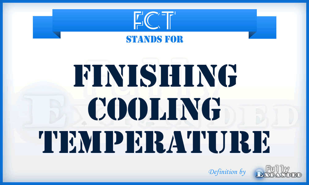 FCT - finishing cooling temperature