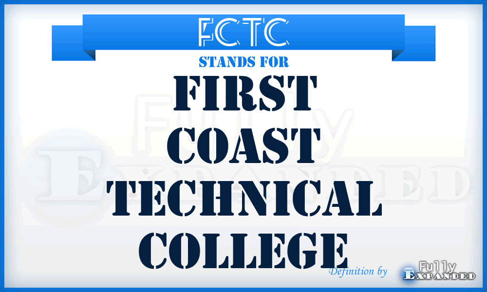 FCTC - First Coast Technical College