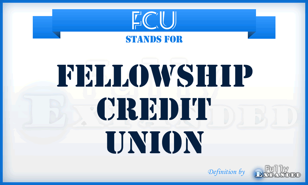 FCU - Fellowship Credit Union
